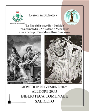 Lezioni in Biblioteca: " La fine della tragedia - Euripide " e " La commedia - Aristofane e Menandro "
